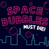 Space Bubbles Must Die!